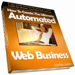 Automate Your Web Business Automate Your Web Business